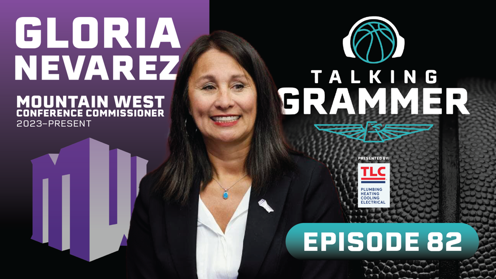 Featured image for “Talking Grammer, Ep. 82: Mountain West Commissioner Gloria Nevarez”