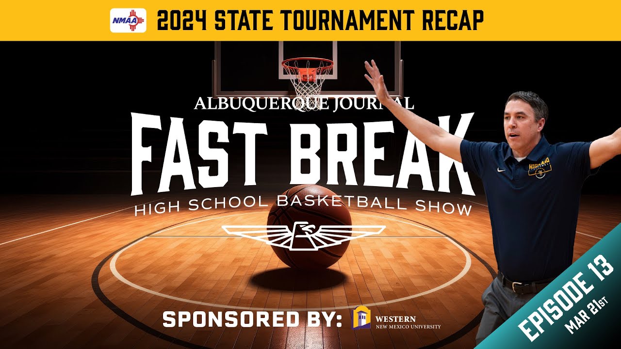 Featured image for “Fast Break: Episode 13 – 2024 State Tournament Recap”