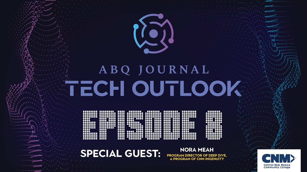 Featured image for “Tech Outlook Ep. 8 w/Nora Meah”