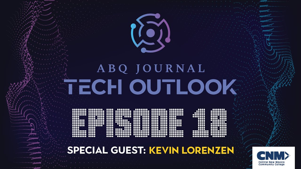 Featured image for “Tech Outlook Ep. 18 w/Kevin Lorenzen”